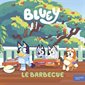 Bluey : Le barbecue Bluey : Le barbecue