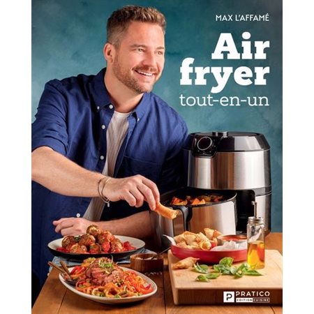 Air fryer tout-en-un