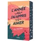 L'année où j'ai appris à aimer