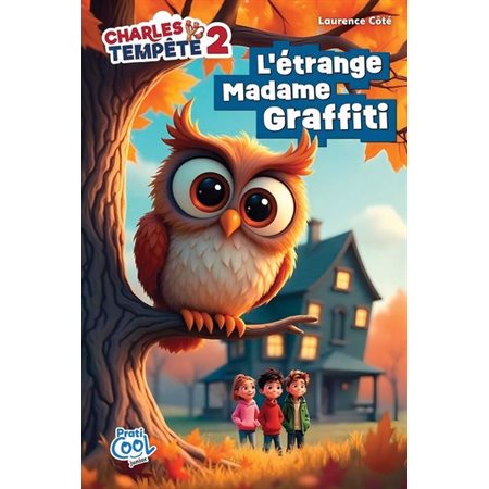 Charles Tempête #2 L'étrange madame Graffiti