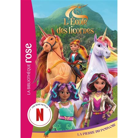 L'école des licornes #6 La pierre du pouvoir