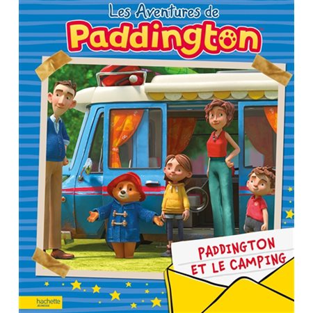 Les aventures de Paddington : Paddington et le camping