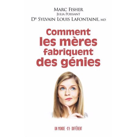 Comment les mères fabriquent des génies