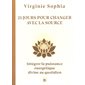 21 jours pour changer avec la Source 21 jours pour changer avec la Source