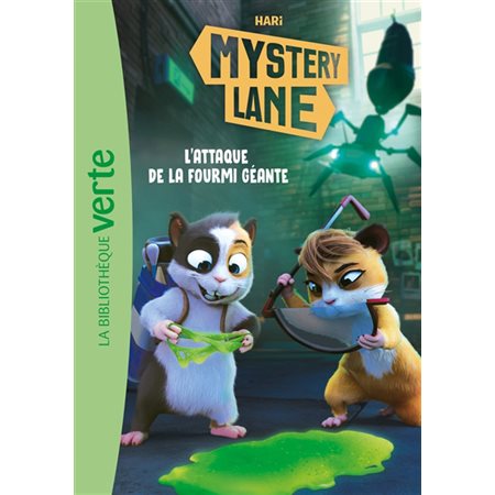 Mystery lane #7 L'attaque de la fourmi géante