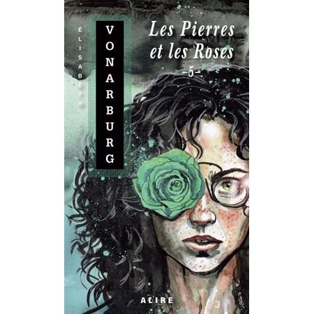 Les Pierres et les Roses #5