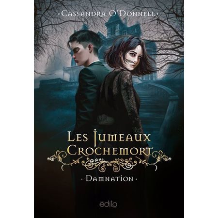 Les jumeaux Crochemort #3 Damnation