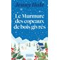 Le murmure des copeaux de bois givrés