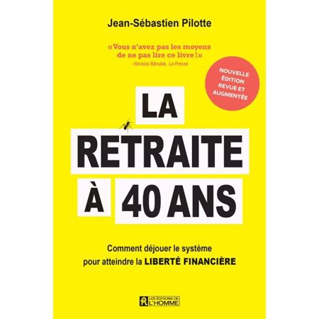 La retraite à 40 ans