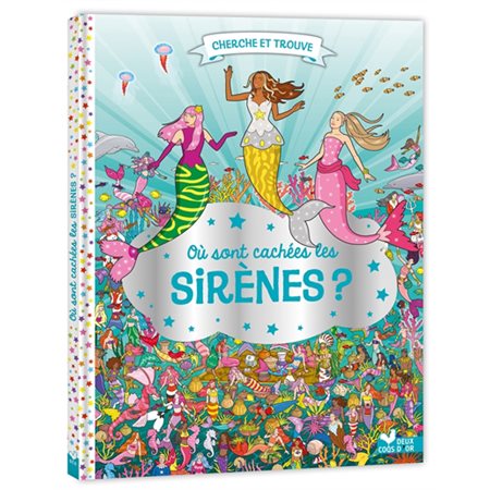 Cherche et trouve : Où sont cachées les sirènes ?