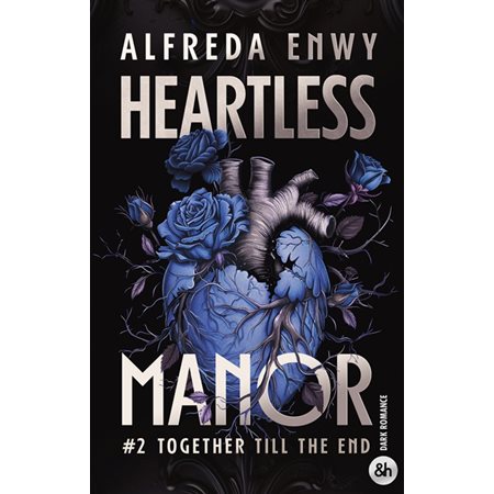 Heartless manor #2 Together till the end