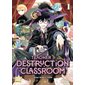 Teacher in the destruction classroom #1