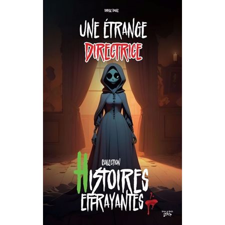 Une étrange directrice