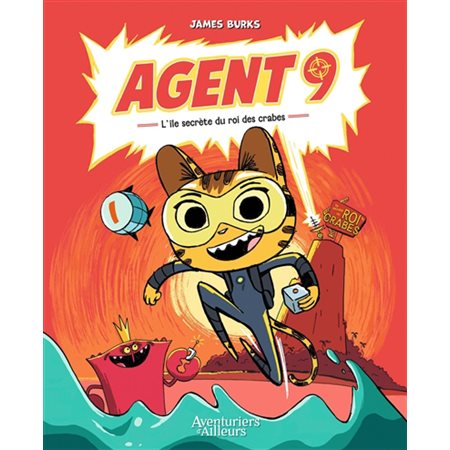 Agent 9 #1 L'île secrète du roi des crabes