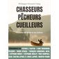 Chasseurs, pêcheurs, cueilleurs
