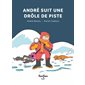 André suit une drôle de piste