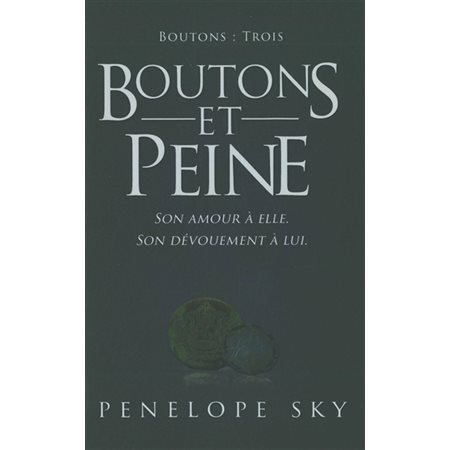 Boutons #3 Boutons et peine