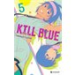 Kill blue #5 Le comité de discipline et le tueur