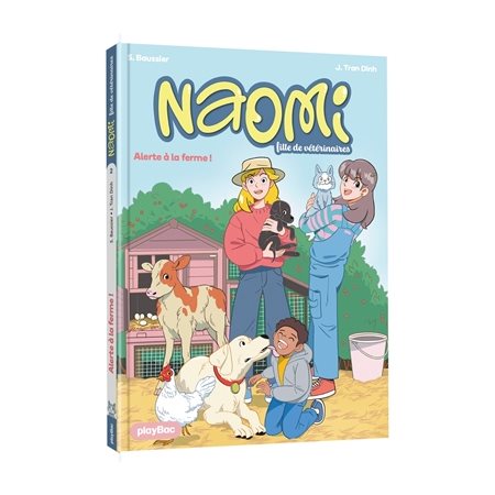 Naomi, fille de vétérinaires #3 Alerte à la ferme !