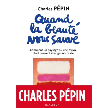 Quand la beauté nous sauve