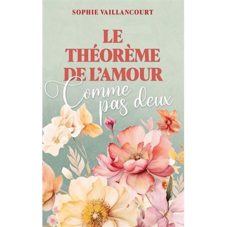 Le théorème de l'amour #2 Comme pas deux