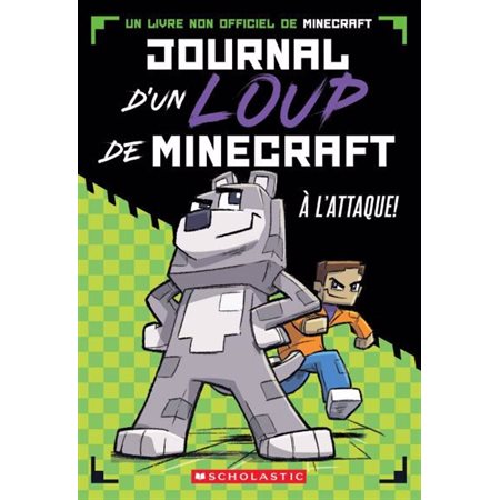 Journal dun loup de Minecraft #1 À l’attaque!
