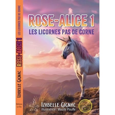 Rose-Alice #1 Les licornes pas de corne