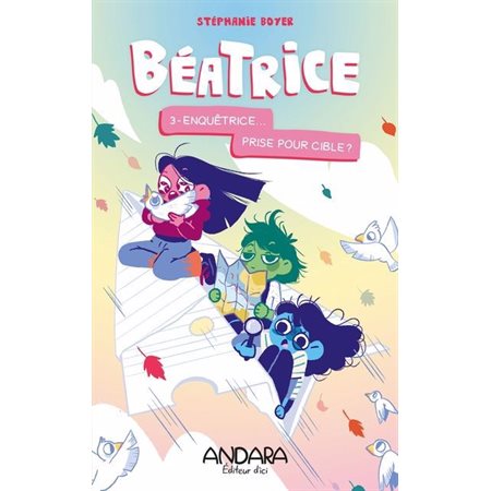 Béatrice #3 Enquêtrice... prise pour cible?