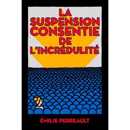 La suspension consentie de l'incrédulité