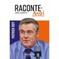 Raconte-moi : Patrick Roy