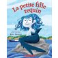 La petite fille requin