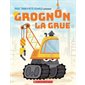Grognon, la grue Grognon, la grue
