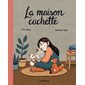 La maison cachette