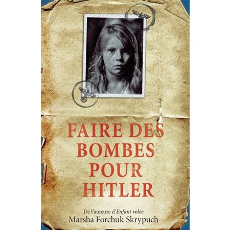 Faire des bombes pour Hitler
