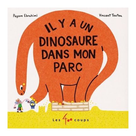 Il y a un dinosaure dans mon parc