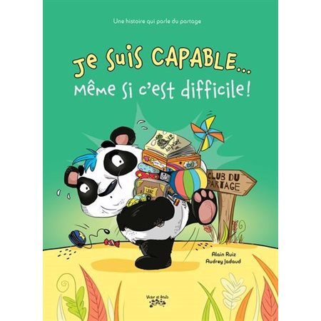 Je suis capable... Même si c'est difficile !