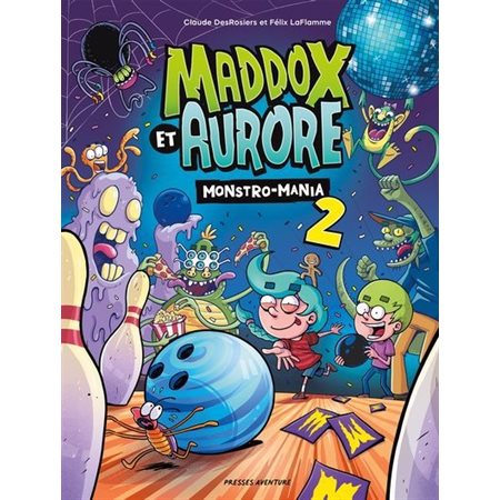 Maddox et Aurore : Monstro-Mania #2