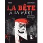 La bête à sa mère  : Le roman graphique