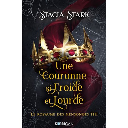 Le royaume des mensonges #3 Une couronne si froide et lourde