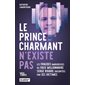 Le prince charmant n'existe pas