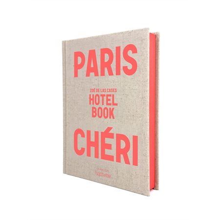 Paris chéri : hotel book