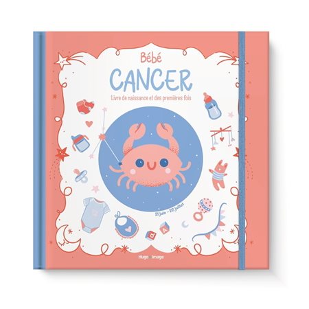 Bébé Cancer : Livre de naissance et des premières fois