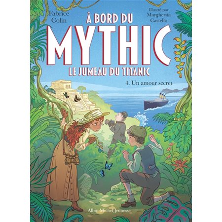 A bord du Mythic : le jumeau du Titanic #4 Un amour secret