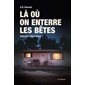 Là où on enterre les bêtes