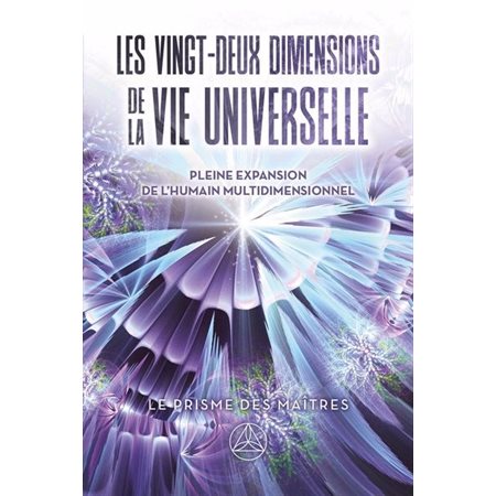 Les vingt-deux dimensions de la vie universelle