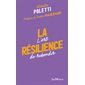 La résilience : l'art de rebondir