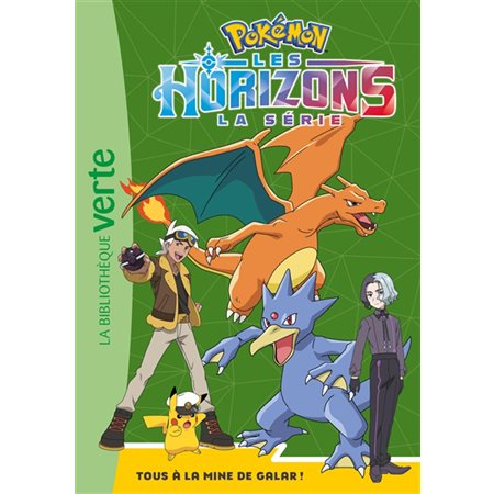 Pokémon : la série Les horizons #9 Tous à la mine de Galar !