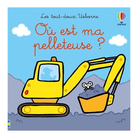 Où est ma pelleteuse ?