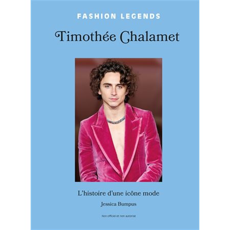 Timothée Chalamet : l'histoire d'une icône mode