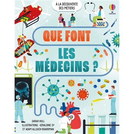 À la découverte des métiers : Que font les médecins ?